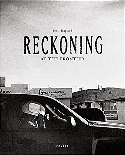 Reckoning at the Frontier (Hardcover)