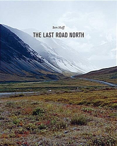 The Last Road North (Hardcover)