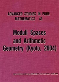 Moduli Spaces and Arithmetic Geometry (Hardcover)