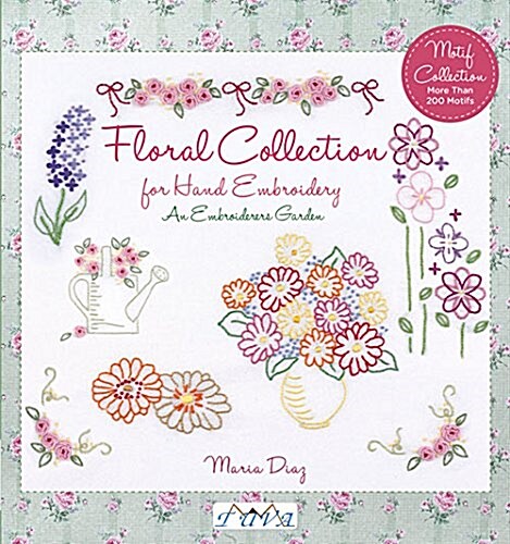 An Embroiderers Garden: Floral Collection for Hand Embroidery (Paperback)