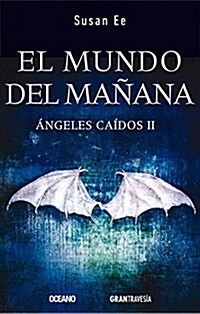 El Mundo del Ma?na: 햚geles Ca?os II (Paperback)