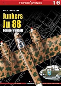 Junkers Ju 88 Bomber Variants (Paperback)