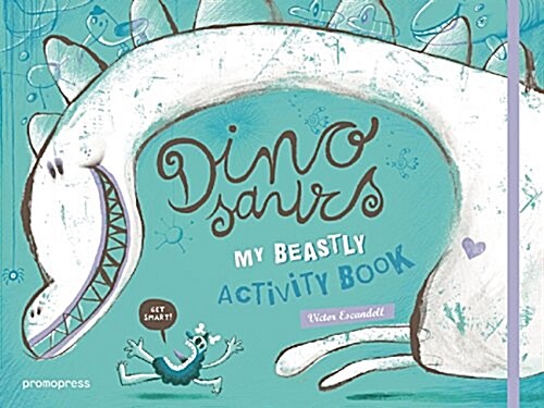 Dinosaurs: My Beastly Activity Book (Hardcover)