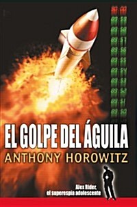 El Golpe del Aguila (Paperback)