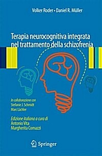 Int - Terapia Neurocognitiva Integrata Nel Trattamento Della Schizofrenia (Paperback, 2, 2015)