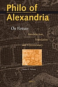 Philo of Alexandria: On Virtues: Introduction, Translation, and Commentary (Hardcover)