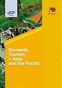 Domestic Tourism in Asia and the Pacific (Paperback)
