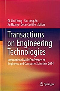 Transactions on Engineering Technologies: International Multiconference of Engineers and Computer Scientists 2014 (Hardcover, 2015)