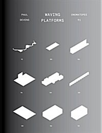Paul Devens: Waving Platforms (Paperback)