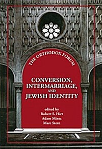 Conversion, Intermarriage, and Jewish Identity (Hardcover)