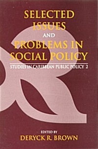 Selected Issues and Problems in Social Policy: Studies in Caribbean Public Policy 2 (Paperback)