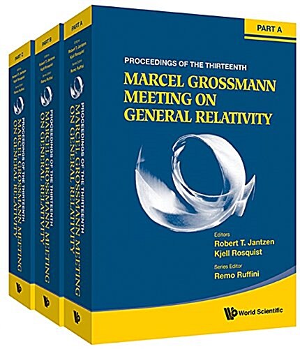 Thirteenth Marcel Grossmann Meeting, The: On Recent Developments in Theoretical and Experimental General Relativity, Astrophysics and Relativistic Fie (Hardcover)