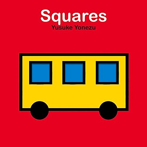 Squares: An Interactive Shapes Book for the Youngest Readers (Board Books)
