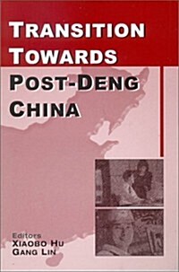 Transition Towards Post-Deng China (Paperback)