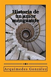 Historia de Un Amor Menguante (Paperback)