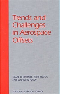 Trends and Challenges in Aerospace Offsets (Paperback)