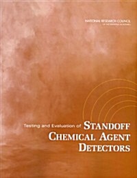 Testing and Evaluation of Standoff Chemical Agent Detectors (Paperback)
