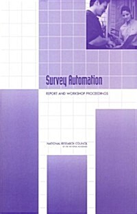 Survey Automation: Report and Workshop Proceedings (Paperback)