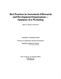 Best Practices in Assessment of Research and Development Organizations: Summary of a Workshop (Paperback)