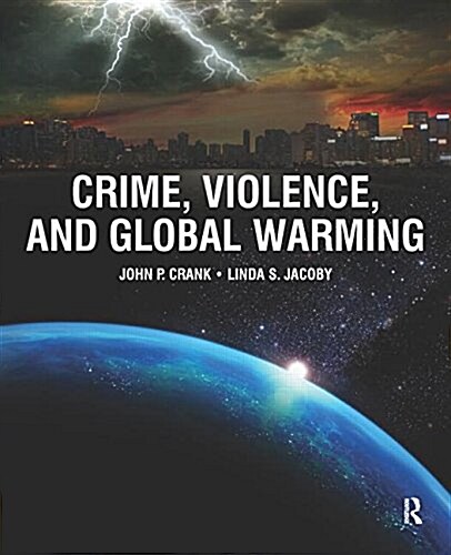 Crime, Violence, and Global Warming (Paperback)
