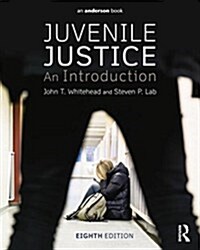 Juvenile Justice: An Introduction (Paperback, 8, Revised)