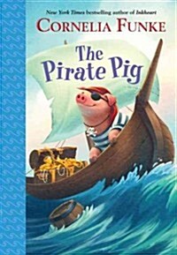 The Pirate Pig (Hardcover)
