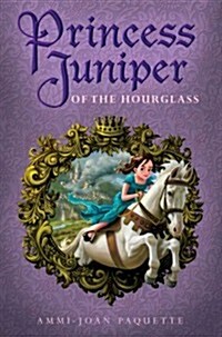 Princess Juniper of the Hourglass (Hardcover)