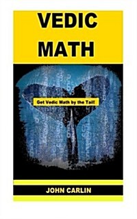 Vedic Math: Vedic Multiplication Mathematics (Paperback)