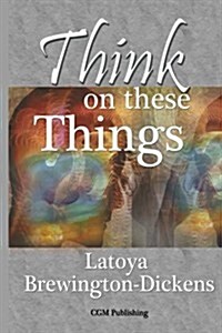 Think on These Things (Paperback, Large Print)