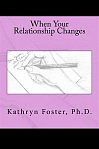 When Your Relationship Changes (Paperback, Large Print)