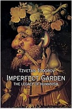Imperfect Garden: The Legacy of Humanism (Paperback)
