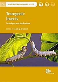 Transgenic Insects : Techniques and Applications (Hardcover)