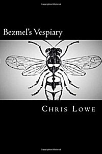 Bezmels Vespiary (Paperback)