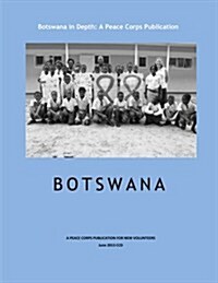 Botswana in Depth: A Peace Corps Publication (Paperback)