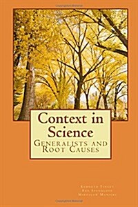 Context in Science: Generalists and Root Causes (Paperback)
