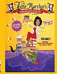 Aunt Marylues Creole Cajun Cooking & More- Volume2 (Paperback)