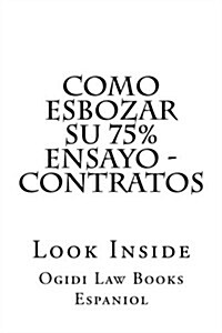 Como Esbozar Su 75% Ensayo - Contratos: Look Inside (Paperback)