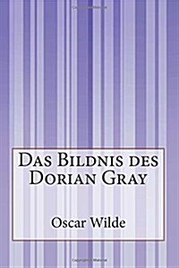 Das Bildnis Des Dorian Gray (Paperback)