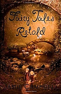 Fairy Tales Retold (Paperback)