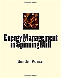 Energy Management in Spinning Mill (Paperback)