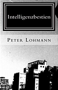 Intelligenzbestien (Paperback)