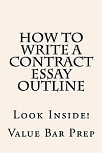 How to Write a Contract Essay Outline: Look Inside! (Paperback)