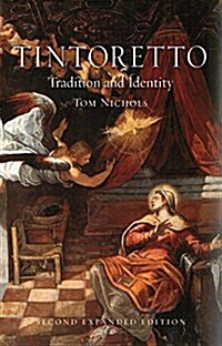 Tintoretto : Tradition and Identity (Paperback, 2 Enlarged edition)