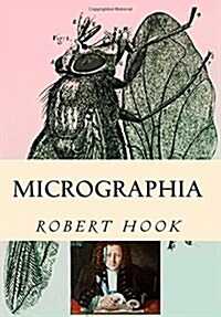 Micrographia: Tabled & Illustrated (Paperback)