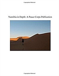 Namibia in Depth: A Peace Corps Publication (Paperback)