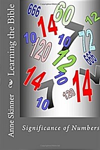Learning the Bible: Significance of Numbers (Paperback)