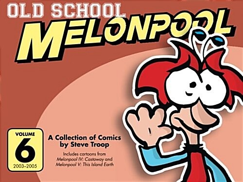 Old School Melonpool 2003-2005 (Paperback)