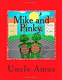 Mike and Pinky.: Story about Turtles. (Paperback)