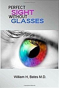 Perfect Sight Without Glasses (Paperback)