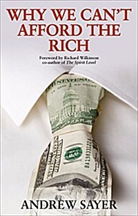 Why We Cant Afford the Rich (Hardcover)